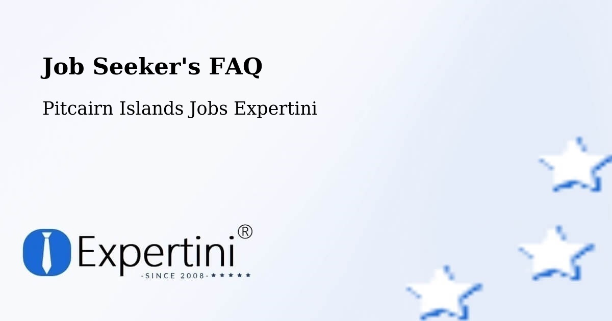 Job Seeker FAQ – Pitcairn Islands - Pitcairn Islands Jobs Expertini