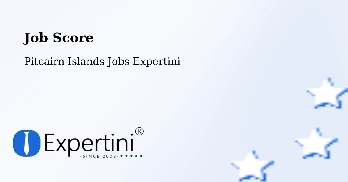 Job Score & Job Description Score Tool – Pitcairn Islands - Pitcairn Islands Jobs Expertini