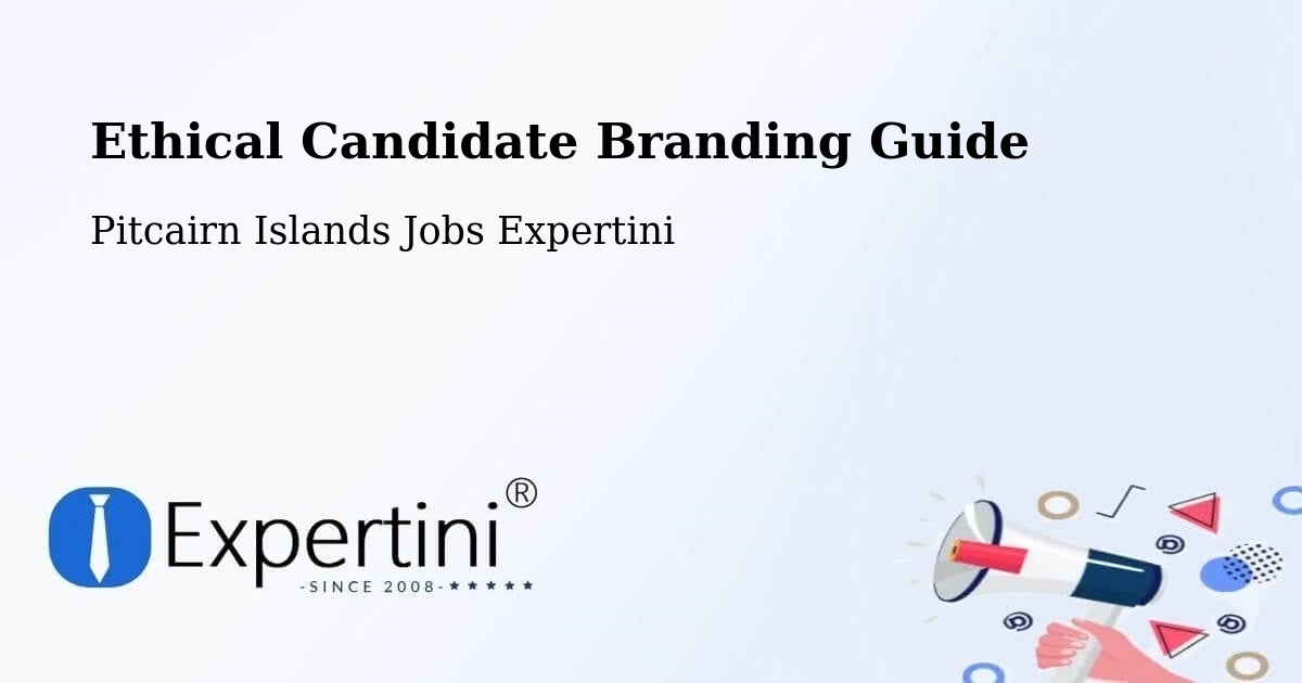 Ethical Candidate Branding Guide - Pitcairn Islands Jobs Expertini