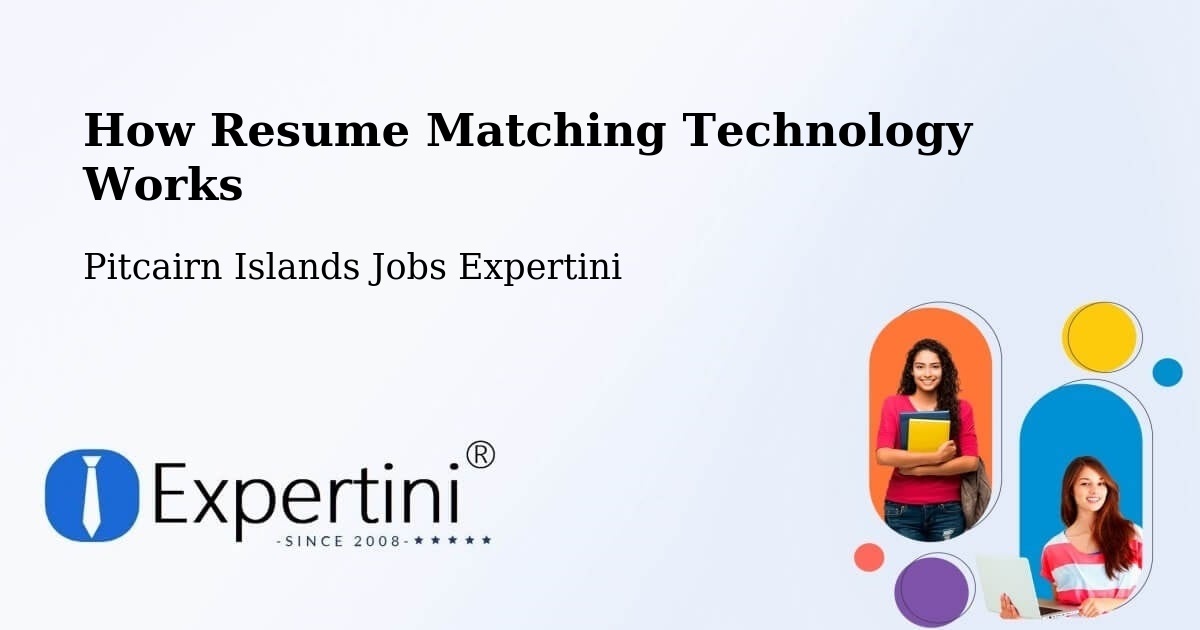 How Resume Matching Technology Works - Pitcairn Islands Jobs Expertini