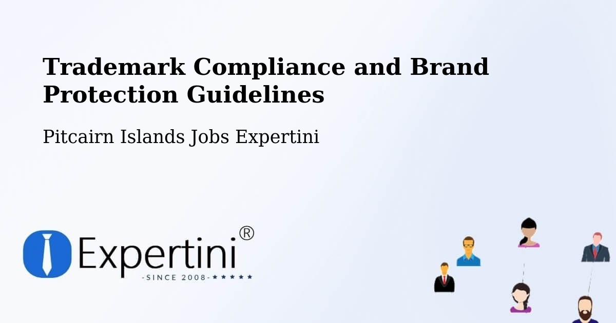 Trademark Compliance and Brand Protection Guidelines - Pitcairn Islands Jobs Expertini